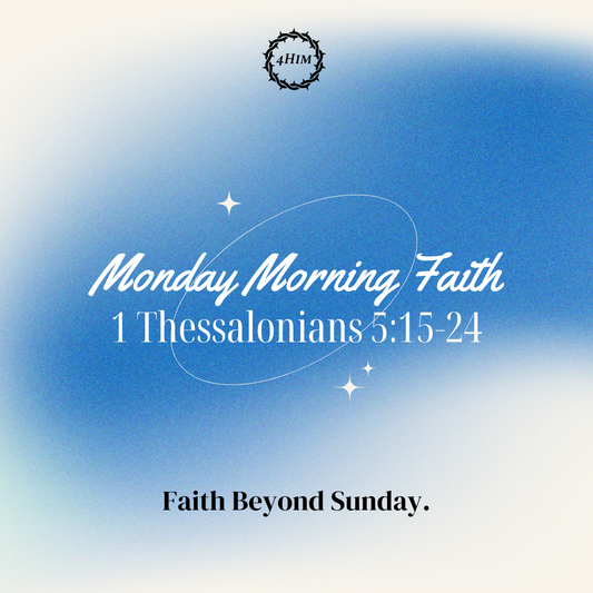 1 Thessalonians 5:15-24