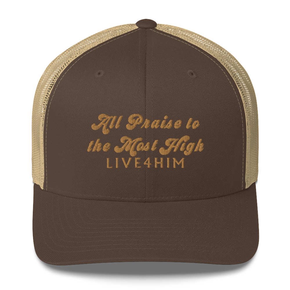 ALL PRAISE TO THE MOST HIGH TRUCKER