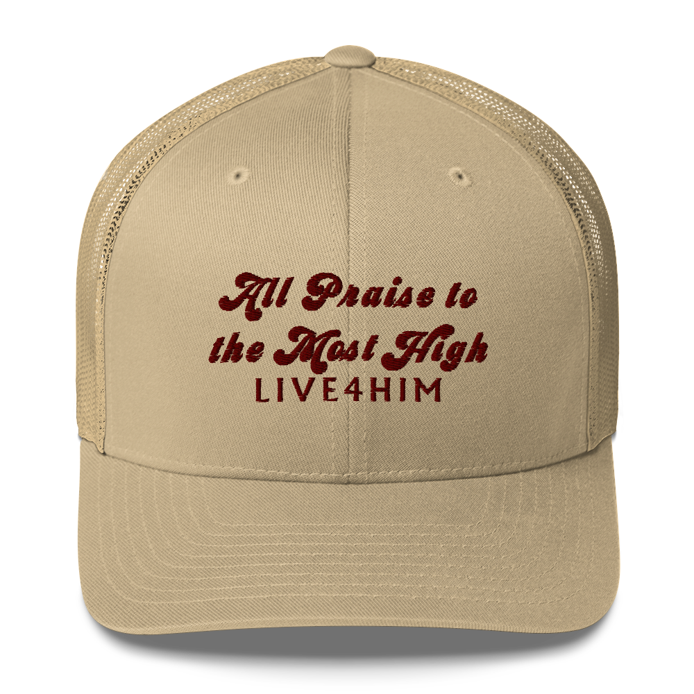 ALL PRAISE TO THE MOST HIGH TRUCKER